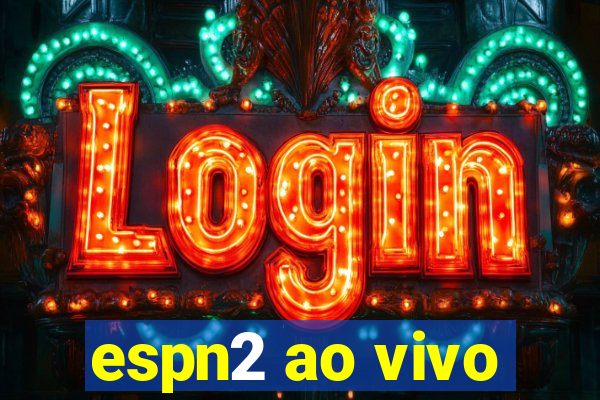 espn2 ao vivo